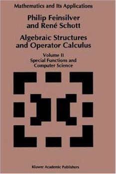 Hardcover Algebraic Structures and Operator Calculus: Volume II: Special Functions and Computer Science Book