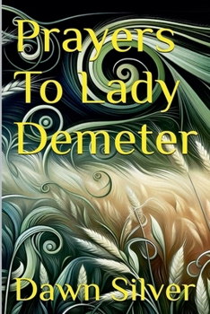Paperback Prayers To Lady Demeter Book
