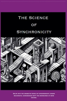 Paperback The Science of Synchronicity Book