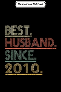 Composition Notebook: 9th Wedding Anniversary Gifts Husband Since 2010  Journal/Notebook Blank Lined Ruled 6x9 100 Pages