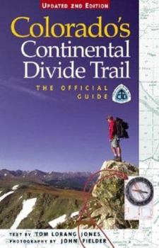 Paperback Colorado's Continental Divide Trail: The Official Guide Book