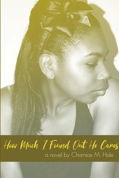 Paperback How Much I Found Out He Cares (2019) Book