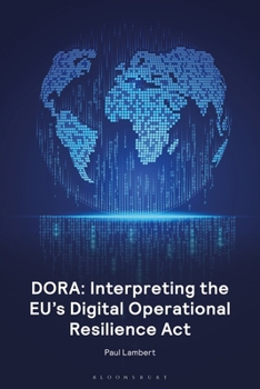 Paperback Dora: Interpreting the Eu's Digital Operational Resilience ACT Book