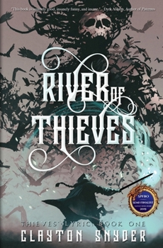 River of Thieves - Book #1 of the Thieves' Lyric