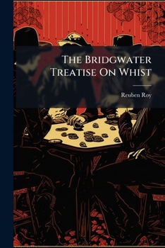 Paperback The Bridgwater Treatise On Whist Book