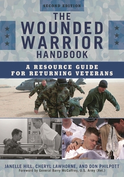 Hardcover The Wounded Warrior Handbook: A Resource Guide for Returning Veterans Book