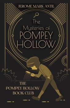Paperback The Mysteries of Pompey Hollow: The Pompey Hollow Book Club Book