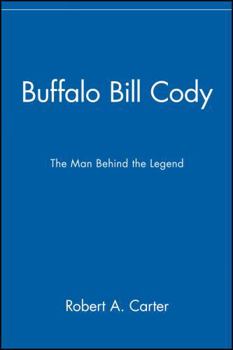 Paperback Buffalo Bill Cody: The Man Behind the Legend Book