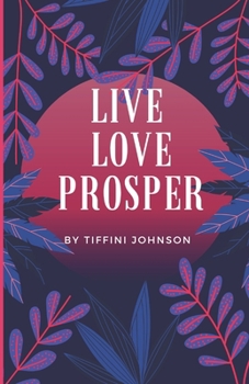 Paperback Live Love Prosper Book