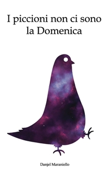 Paperback I piccioni non ci sono la domenica [Italian] Book