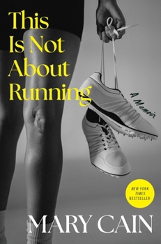 Hardcover This Is Not about Running: A Memoir Book