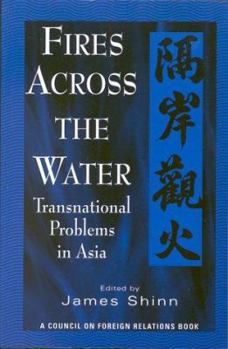 Paperback Fires Across the Water: Transnational Problems in Asia Book