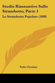 Paperback Studio Riassuntivo Sullo Strambotto, Parte 1: Lo Strambotto Popolare (1898) Book