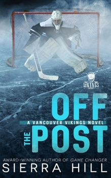 Paperback Off the Post: A Vancouver Vikings Hockey Romance Book
