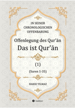 Paperback Offenlegung des Qur'&#257;n: Das ist der Qur'&#257;n [German] Book