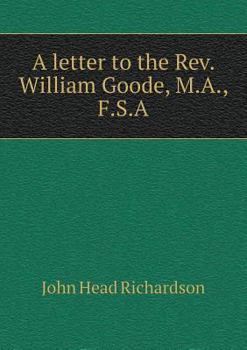 Paperback A letter to the Rev. William Goode, M.A., F.S.A Book