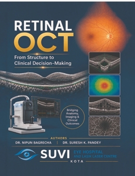 RETINAL OCT: FROM STRUCTURE TO CLINICAL DECISION MAKING