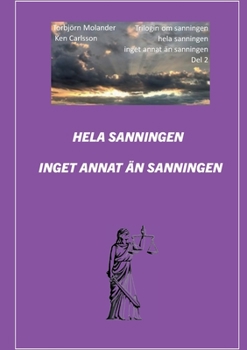 Paperback Hela sanningen inget annat än sanningen [Swedish] Book