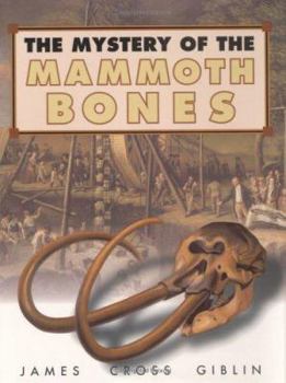 Hardcover The Mystery of the Mammoth Bones and How It Was Solved Book