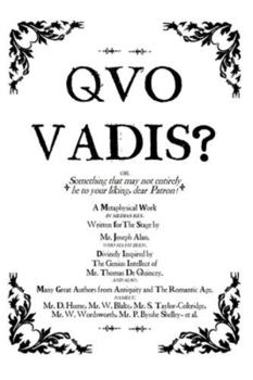 Paperback Quo Vadis?: A Metaphysical Play. Book