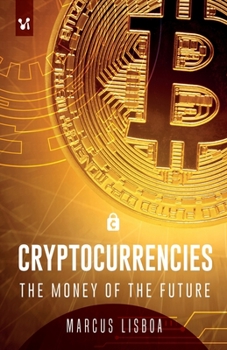 Paperback Cryptocurrencies: The money of the future Book