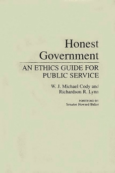 Hardcover Honest Government: An Ethics Guide for Public Service Book