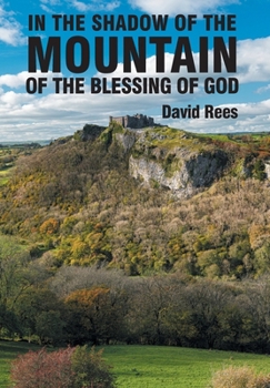 Hardcover In the Shadow of the Mountain of the Blessing of God Book