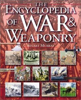 Paperback The Encyclopedia of War & Weaponry Book