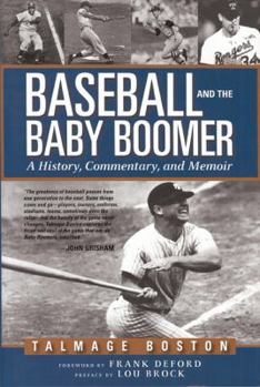 Hardcover Baseball and the Baby Boomer: A History, Commentary, and Memoir Book