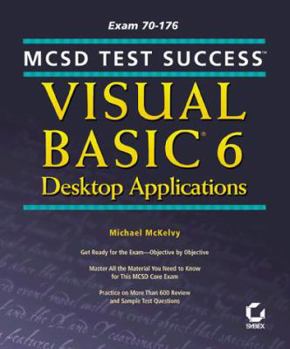 Paperback MCSD Test Success: Visual Basic 6 Desktop Applications Exam 70-176 Book