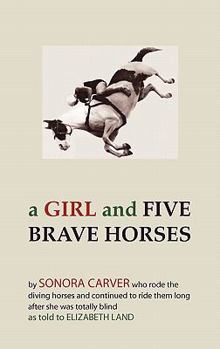 Paperback A Girl and Five Brave Horses Book