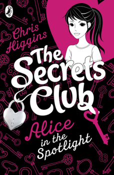 Paperback Secrets Club: Alice in the Spotlight: Volume 1 Book