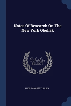 Paperback Notes Of Research On The New York Obelisk Book