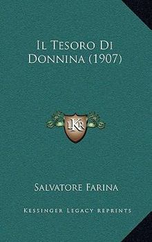 Paperback Il Tesoro Di Donnina (1907) [Italian] Book