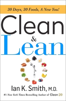 Hardcover Clean & Lean: 30 Days, 30 Foods, a New You! Book