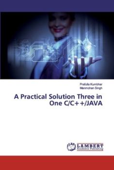 Paperback A Practical Solution Three in One C/C++/JAVA Book