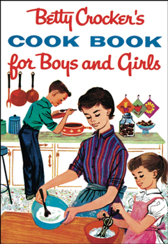 Hardcover Betty Crocker's Cookbook for Boys and Girls Book
