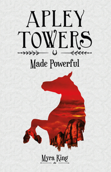 Made Powerful - Book #2 of the Apley Towers