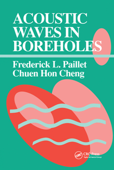 Paperback Acoustic Waves in Boreholes Book