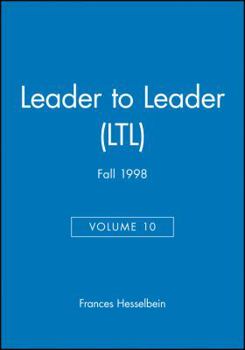 Paperback Leader to Leader (Ltl), Volume 10, Fall 1998 Book