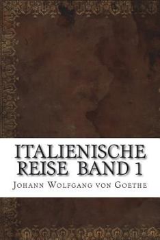 Paperback Italienische Reise Band 1 [German] Book