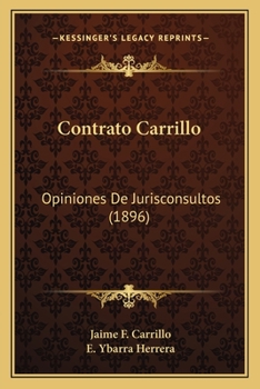 Paperback Contrato Carrillo: Opiniones De Jurisconsultos (1896) [Spanish] Book