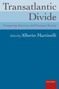 Paperback Transatlantic Divide: Comparing American and European Society Book