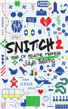 Paperback Snitch2: A Year of Relative Madness Book