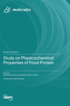 Hardcover Study on Physicochemical Properties of Food Protein Book