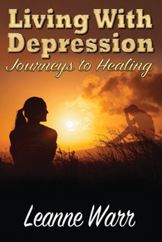 Paperback Living With Depression: Journeys to Healing Book