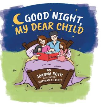 Hardcover Good Night, My Dear Child Book