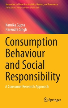 Hardcover Consumption Behaviour and Social Responsibility: A Consumer Research Approach Book