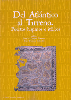 Paperback del Atlantico Al Tirreno: Puertos Hispanos E Italicos [Spanish] Book