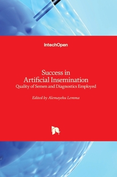 Hardcover Success in Artificial Insemination: Quality of Semen and Diagnostics Employed Book